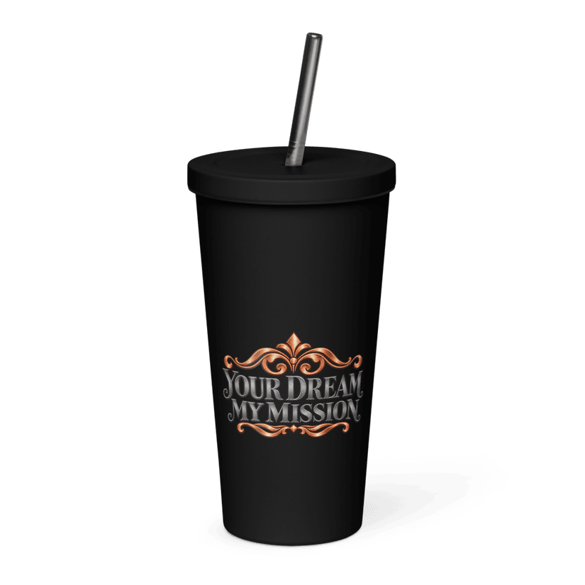 Your Dream. My Mission. Diva Tumbler